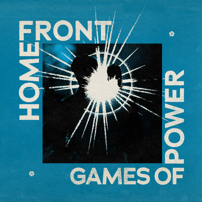 Home Front - "Games of Power" LP