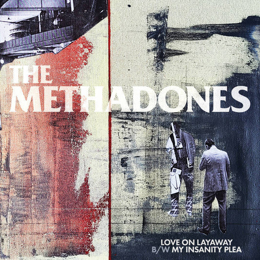 The Methadones - "Love On Layaway" 7-inch