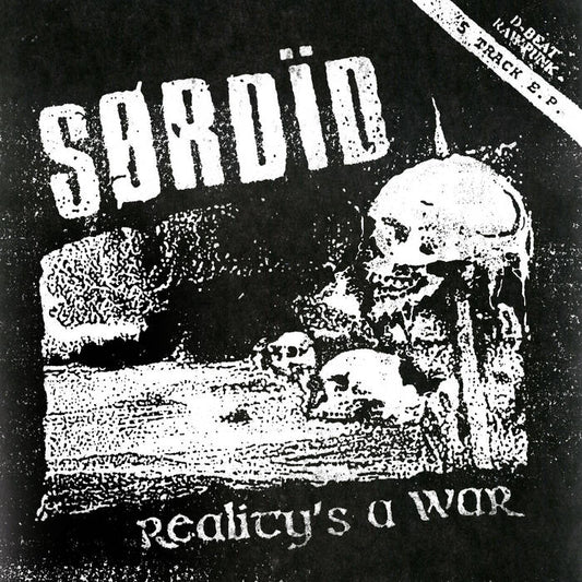 Sordid - "Reality’s A War" 7-Inch