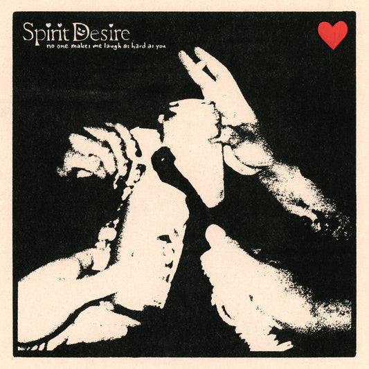 Spirit Desire - "No One Makes Me Laugh As Hard As You Do" CD