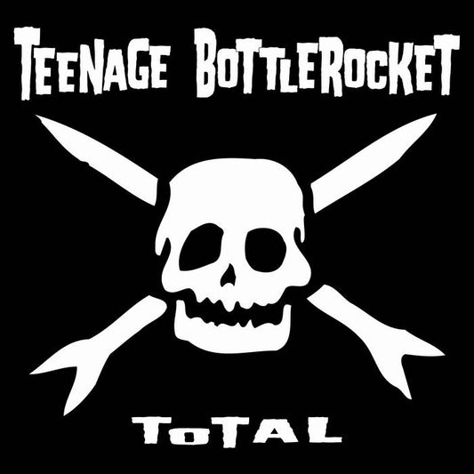 Teenage Bottlerocket - "Total" LP