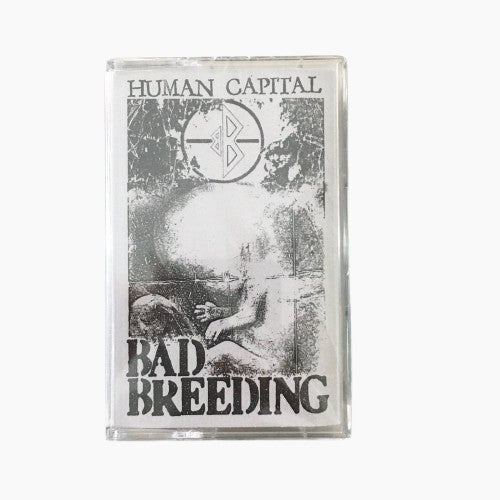 Bad Breeding - "Human Capital" cassette