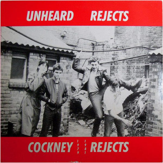 Cockney Rejects - "Unheard Rejects" LP