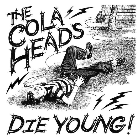 Cola Heads - "Die Young!" 7-inch