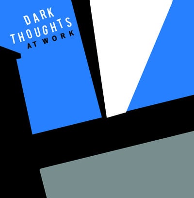 Dark Thoughts - "At Work" LP