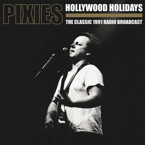Pixies - "Hollywood Holidays - The Classic 1991 Radio Broadcast" 2x12-inch (Used)