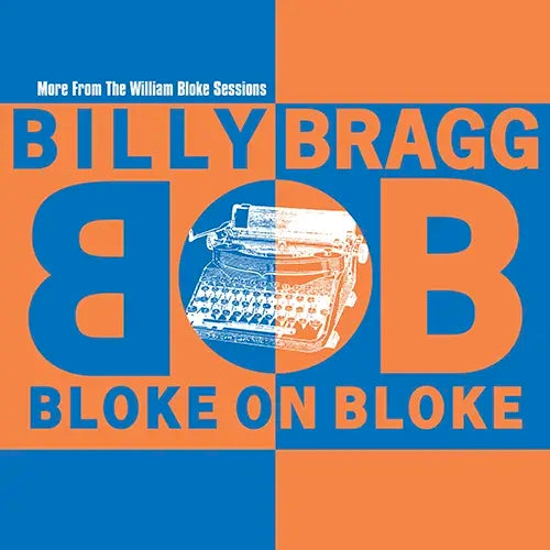 Bragg, Billy - "Bloke on Bloke" LP (blue & orange)