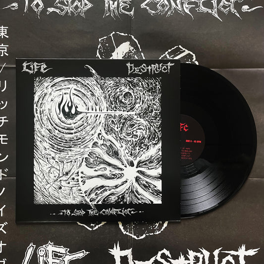 Life / Destruct - "To Stop The Conflict" 12-inch
