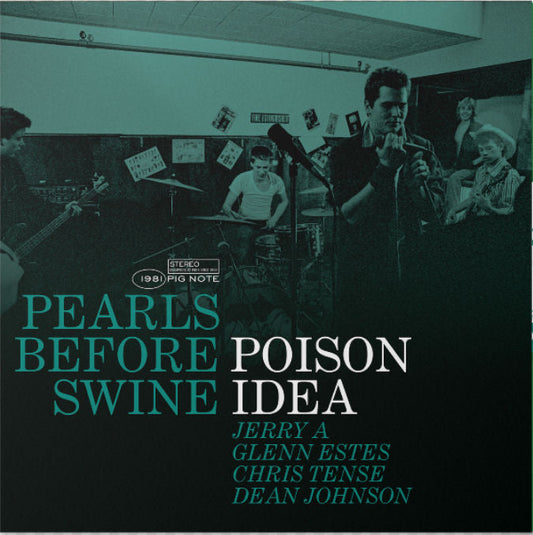 Poison Idea - "Pearls Before Swine: The Early Years Volume 2" LP