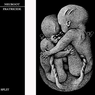 Neuroot / Fratricide - split LP