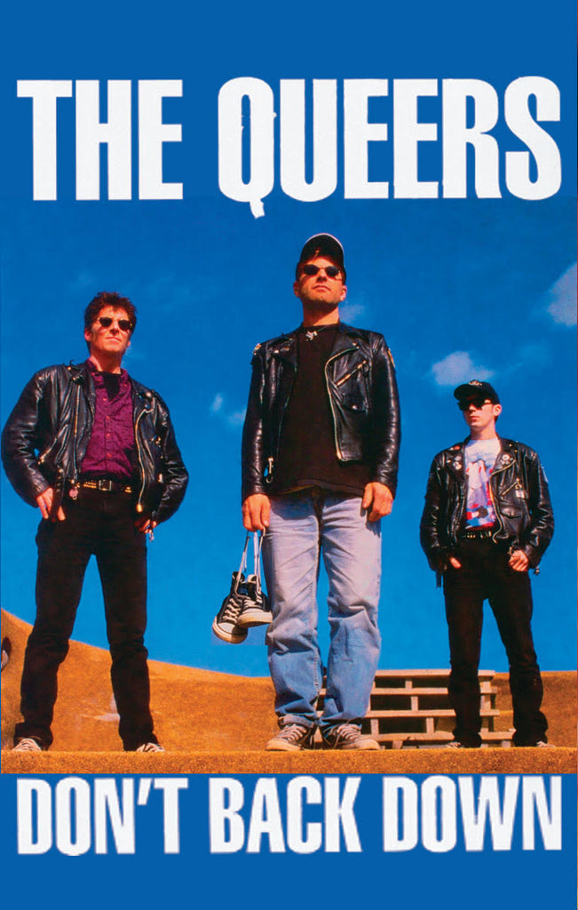 The Queers - "Don't Back Down" Cassette