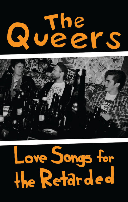 The Queers - "Love Songs For The Retarded" Cassette