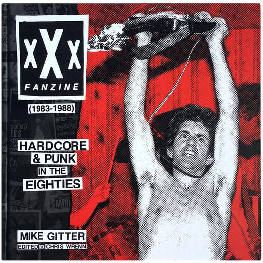 XXX Fanzine - "Hardcore & Punk In The Eighties" Book