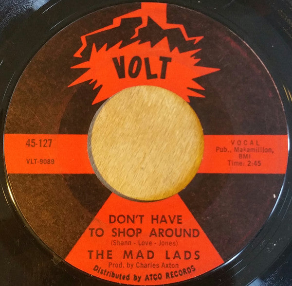 The Mad Lads : Don't Have To Shop Around / Tear-Maker (7", Single)