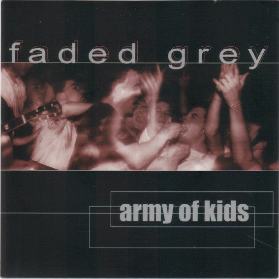 Faded Grey : Army Of Kids (7")