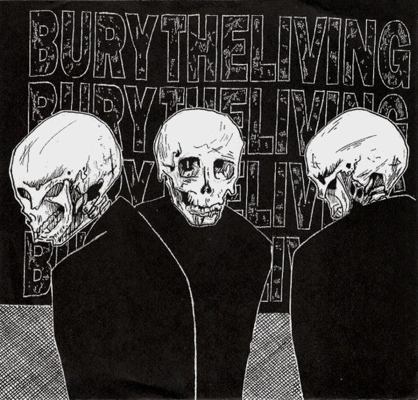 Bury The Living : Bury The Living (7", Blu)
