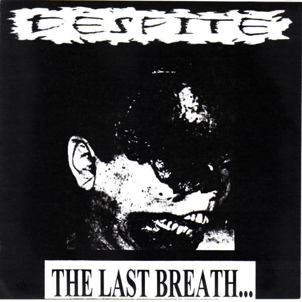 Despite : The Last Breath... Of A Dying Race (7", EP, Cle)