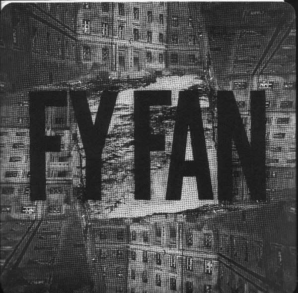 Fy Fan : Fy Fan (7")