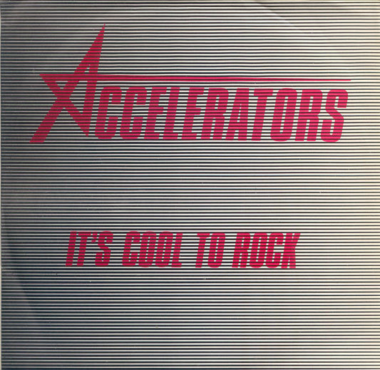 Accelerators (2) : It's Cool To Rock (7", EP)