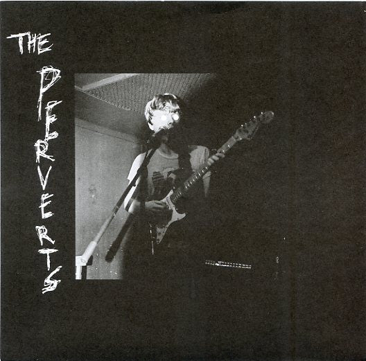 The Perverts (2) : The Perverts (7", EP, Ltd)