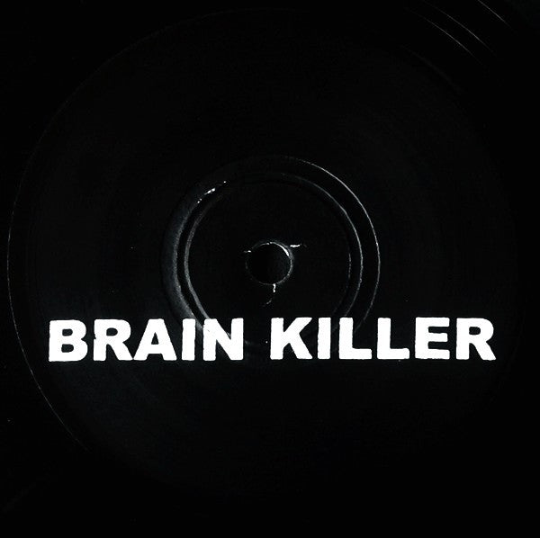 Brain Killer : Brain Killer (7")
