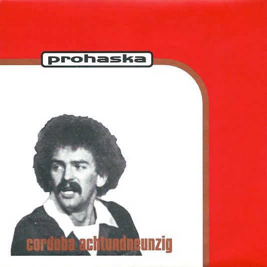 Prohaska : Cordoba Achtundneunzig (7", EP)