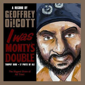 Geoffrey Oi!Cott : I Was Monty's Double (7")