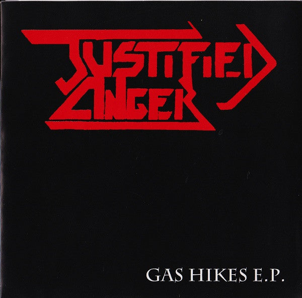 Justified Anger : Gas Hikes E.P. (7", EP)
