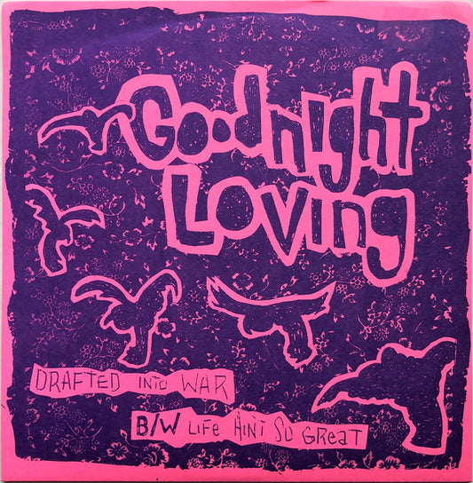 Goodnight Loving : Drafted Into War B/W Life Ain't So Great (7", EP)