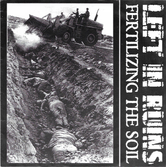 Left In Ruins : Fertilizing The Soil (7", EP)