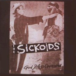 The Sickoids (2) : God Bless Oppression... (LP, Album)