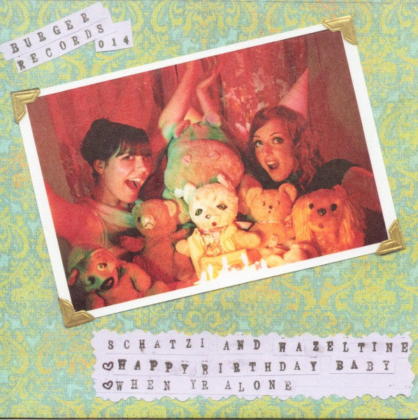 Schatzi And Hazeltine : Happy Birthday Baby (7", Single, Ltd)