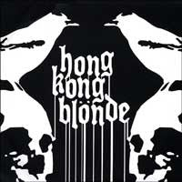 Hong Kong Blonde : Hong Kong Blonde (7")