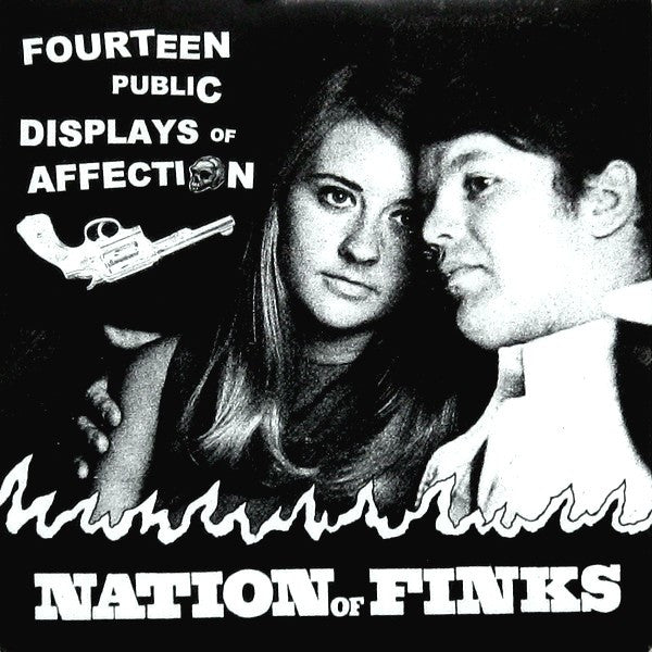 Nation Of Finks : Fourteen Public Displays Of Affection (7")