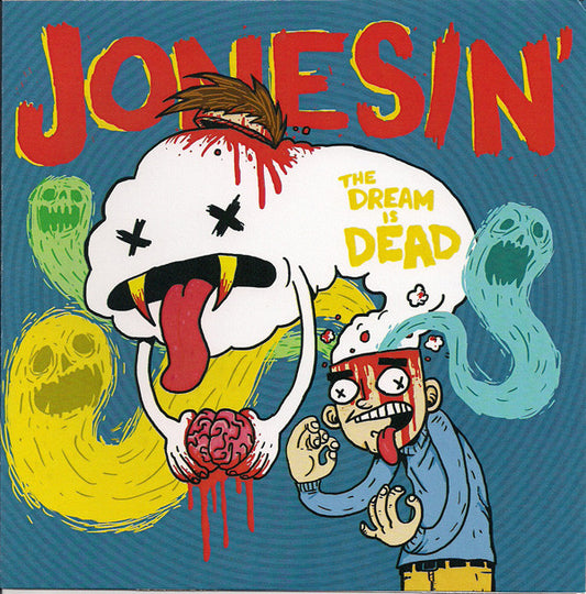 Jonesin' : The Dream Is Dead (7", Blu)