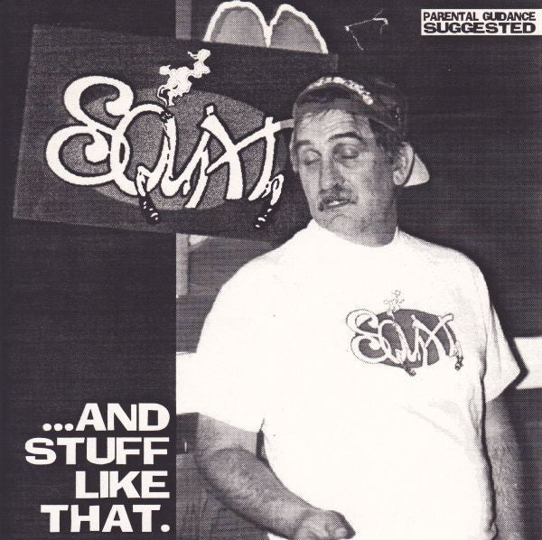 Squat : And Stuff Like That (7")