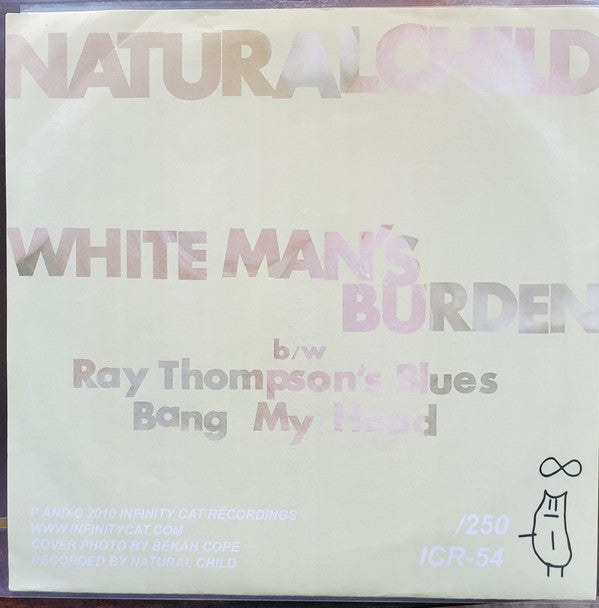 Natural Child : White Man's Burden (7", Ltd, Num)