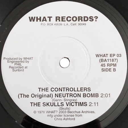 The Eyes* / The Controllers* / The Skulls (3) : Don't Talk To Me / (The Original) Neutron Bomb / Victims (7", EP, RE)
