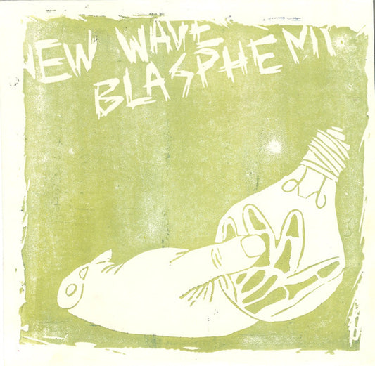 New Wave Blasphemy : New Wave Blasphemy (7", Num, Pin)