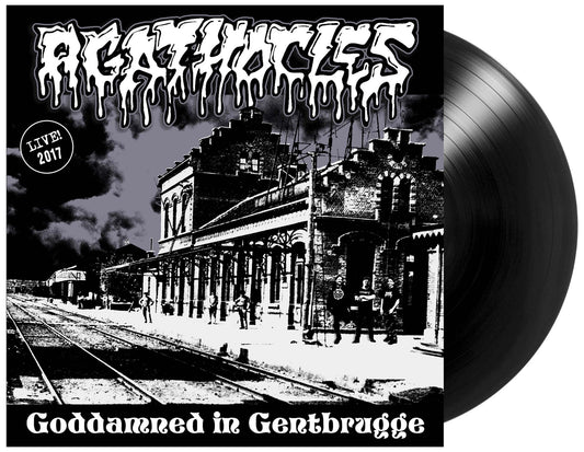 Agathocles - "Goddamned In Gentbruuge" LP