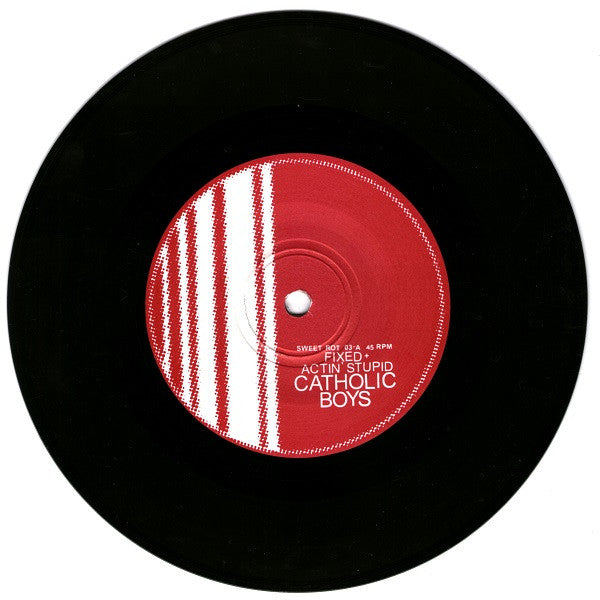 Catholic Boys : Fixed (7")