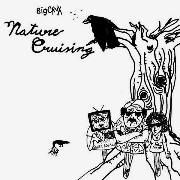 Big Crux : Nature Cruising (12", S/Sided, EP)