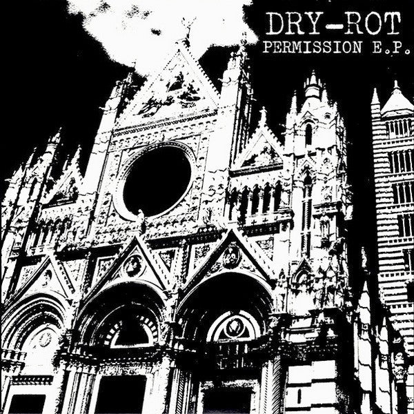 Dry-Rot : Permission E.P. (7", EP)