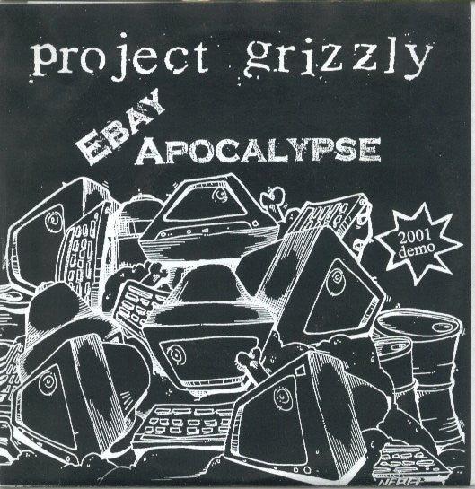 Project Grizzly : Ebay Apocalypse (7", S/Sided)