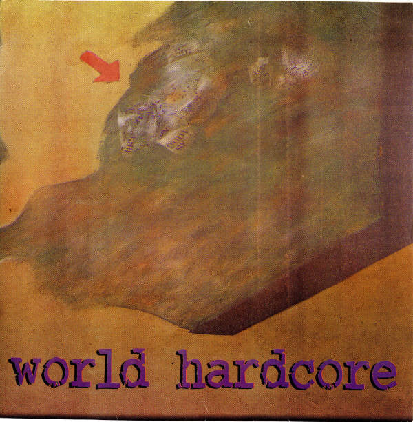 Various : World Hardcore (2x7", Comp)