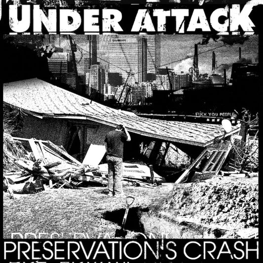 Under Attack - "Preservation's Crash"