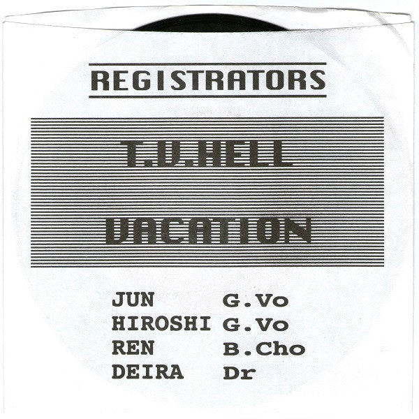 Registrators : T.V. Hell / Vacation (7", S/Sided)