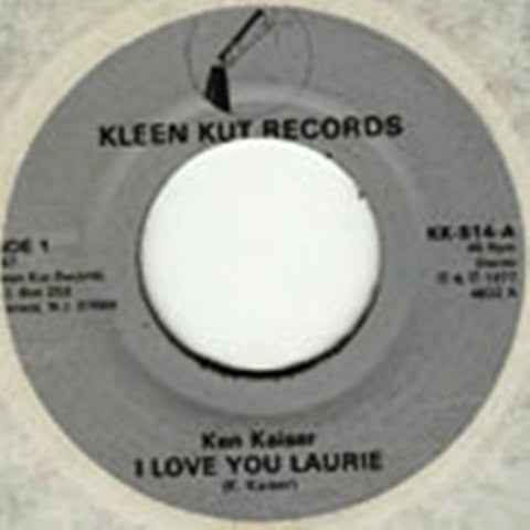 Ken Kaiser : I Love You Laurie (7", Single)