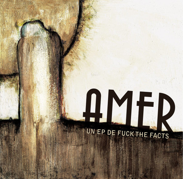 Fuck The Facts : Amer (10", EP, Mil)