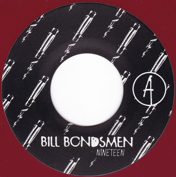 Bill Bondsmen : Nineteen / Things Fall Apart (7", Mag)